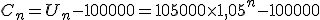 C_n=U_n-100000=105000\times 1,05^n-100000